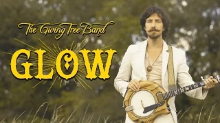 The Giving Tree Band - "Glow" [Official Video]