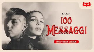 LAZZA - 100 MESSAGGI (ROSE VILLAIN VERSION) [A.I.]