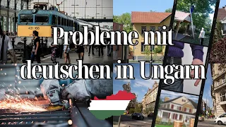 Probleme mit deutschen in Ungarn
