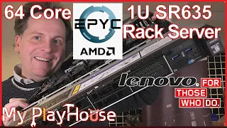 64 Core AMD EPYC in 1U Lenovo SR635 Rack Server - 1148