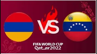 FIFA  Armenia VS   Venezuela  դուրս եկանք ֆինալ