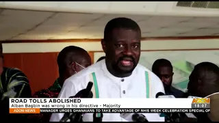 Road Tolls Abolished: Alban Bagbin was wrong in his directive - Majority - Adom TV News (18-11-21)