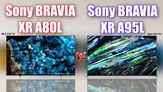 2023 Sony BRAVIA XR A80L vs  Sony BRAVIA XR A95L OLED TV Comparison | XR A80L vs XR A95L