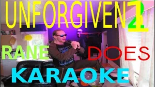 Rane Does Karaoke... Unforgiven (Metallica)