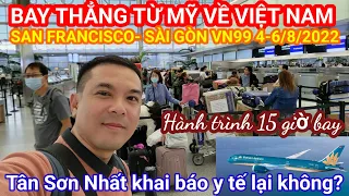 Ngỡ ngàng 15 giờ bay thẳng từ Mỹ về Việt Nam VN99 4-6/8/2022, A350-900 - Hạng economy thật tuyệt