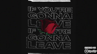 PLVTINUM - If You're Gonna Leave (Official Audio)