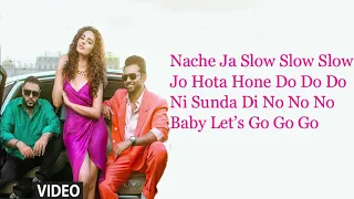 Slow Slow Lyrics Song |Badshah | Payal Dev | Abhishek Singh | Seerat Kaapoor | Lyrics Play