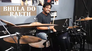 BHULA DO | Raeth | Drum Cover By Tarun Donny