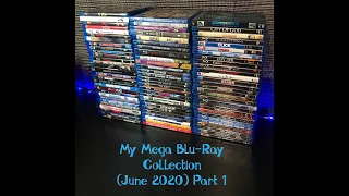 My Mega Blu Ray Collection June 2020 Part 1(Over 700 Titles)