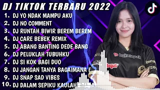 DJ TIKTOK TERBARU 2022 | DJ YO NDAK MAMPU AKU X DJ NO COMMENT | DJ FUL SLOW BAS REMIX