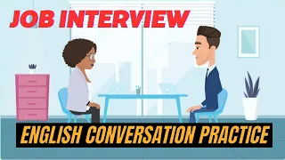 Job Interviews Conversation English Practice (Beginner) English Speaking Practice ESL