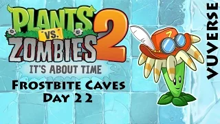 Plants vs. Zombies 2: It's About Time - Frostbite Caves Day 22 Gameplay Walkthrough