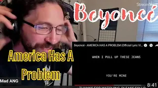 METALHEAD REACTS Beyoncé - AMERICA HAS A PROBLEM