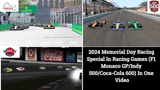 2024 Memorial Day Racing Special In Racing Games (F1 Monaco GP/Indy 500/Coca-Cola 600) In One Video