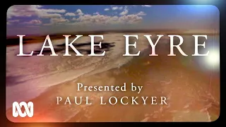 Lake Eyre - Commemorative Edition | ABC Australia