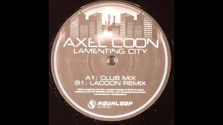 Axel Coon - Lamenting City (Club Mix) -2004-