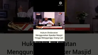 Hukum Sholawatan Menggunakan Speaker Masjid Hingga Menggangu Orang Lain#shorts