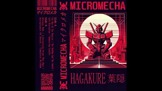 MICROMECHA - Hagakure 葉隠