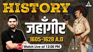 HISTORY For All State PCS Exam | जहांगीर 1605-1628 A.D. | By Ankit Sir | Adda247 PCS