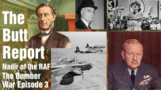 The Butt Report - Nadir of the RAF - The Bomber War Episode 3