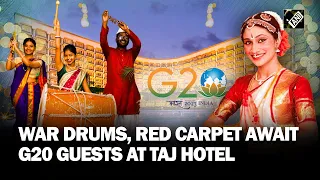 “From war drums to Tulsi garlands…” Taj Hotel decked up to welcome G20 guests in Delhi