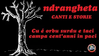 Canti e storie di malavita calabrese - Ndrangheta vol.1 (FULL ALBUM)