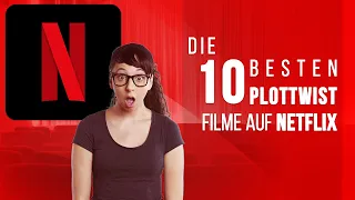 Die 10 besten Plot Twist Filme auf Netflix