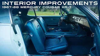 Interior Improvements - 1967-68 Mercury Cougar XR-7