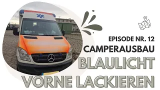 Episode 12- Blaulicht vorne Lackieren