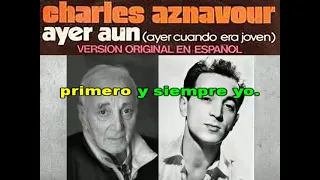 Karaoke Charles Aznavour   Ayer aún (Hier encore) 1964   Karaoke Original