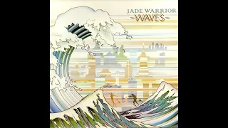 Jade Warrior - Waves (1975) (Full Album)