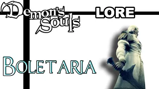 Demon's Souls Lore - Boletaria and its King Allant