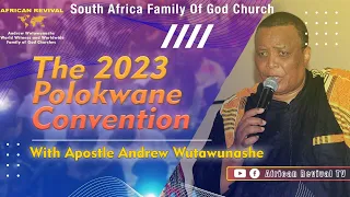 23 September 2023,  South Africa Family Of God Convention in Polokwane, 10:00 CAT