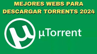 Las mejores webs para descargar torrents que siguen funcionando?  ¡¡2024!!