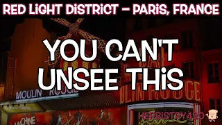 Visiting the Red Light District in Paris, France | Storytime | Herbistry420