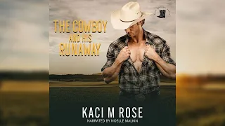 The Cowboy and His Runaway by Kaci M. Rose FULL Audiobook