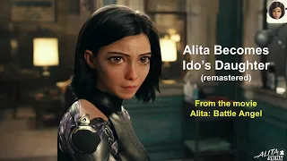 Alita Becomes Ido's Daughter (remastered) | Alita Battle Angel