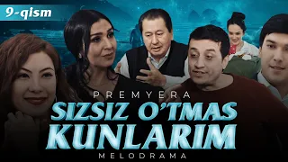 Sizsiz o'tmas kunlarim (o'zbek serial) | Сизсиз утмас кунларим (узбек сериал) 9-qism