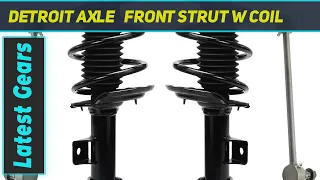 Detroit Axle   Front Strut w/Coil - Short Review