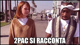 2PAC racconta la sua ADOLESCENZA E COME E' DIVENTATO FAMOSO.