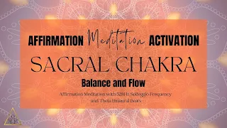 Boost Sacral Chakra With 528hz: Transformative Affirmation For Emotional Balance | ThetaThoughts.com