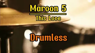 Drumless Backing Tracks Maroon 5 This Love#drumless#drumlessbackingtracks#maroon5