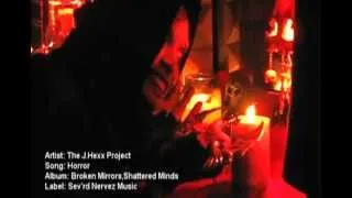 The J.Hexx Project-Horror (Music Video)