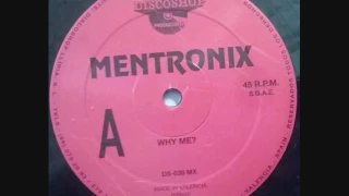 Mentronix - Why Me