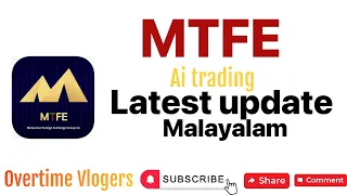 MTFE Ai trading Latest Updates Malayalam review