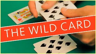 The Wild Card (MAGIC TRICK)