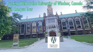 Evening Walk at the University of Windsor, Canada | Full Campus Tour