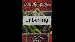 The Dark of Mirkwood Unboxing