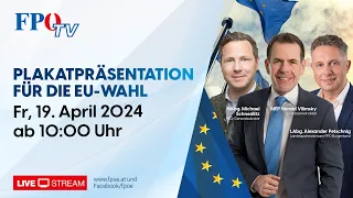 Plakatpräsentation der FPÖ für die EU-Wahl 2024