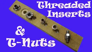 How to use threaded inserts and t-nuts | more than one way
